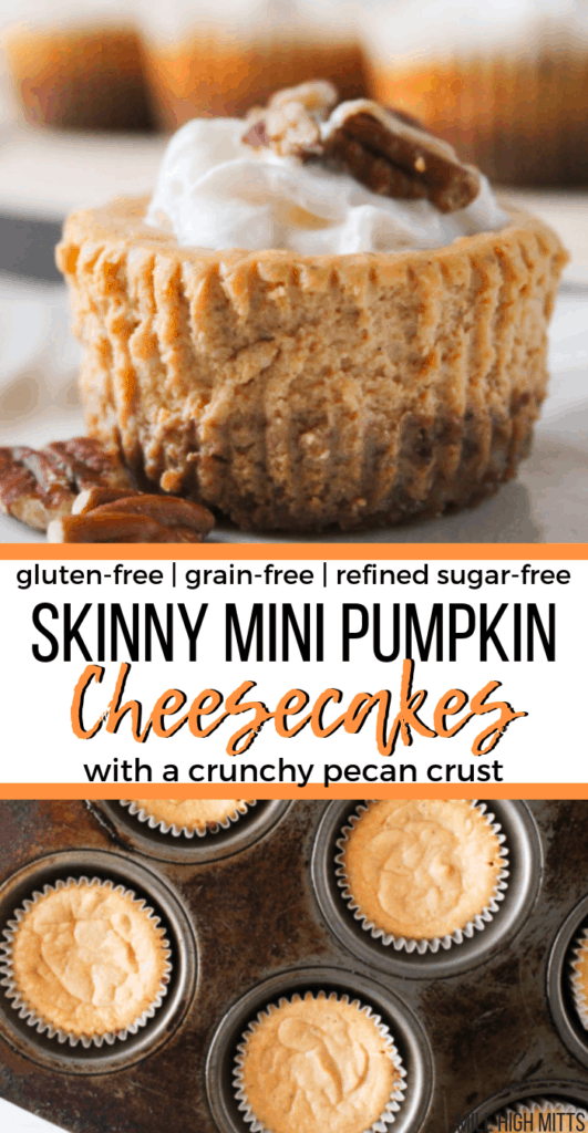 Skinny Mini Pumpkin Cheesecakes with a Pecan Crust (gluten-free, grain ...